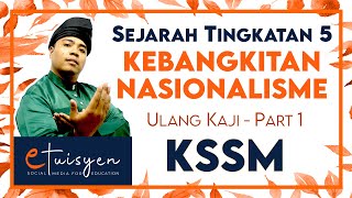 TINGKATAN 5 SEJARAH  Bab 2  Kebangkatan Nasionalisme Part 1 [upl. by Asyar]