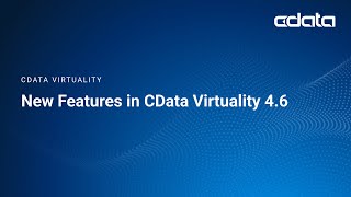 Introducing CData Virtuality 46 [upl. by Anua]