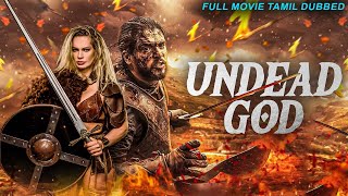 UNDEAD GOD  Tamil Dubbed Hollywood Movies Full Movie HD  Hollywood Action Movies In Tamil [upl. by Robbie624]