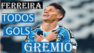 FERREIRA TODOS OS GOLS PELO GRÊMIO [upl. by Neel]