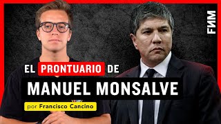 El PRONTUARIO de Manuel Monsalve  Por Francisco Cancino [upl. by Ricky]