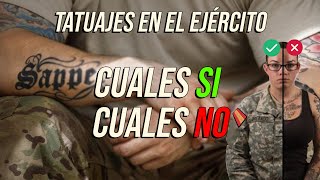 TATUAJES EN EL EJÉRCITO Cuales SÍ y cuales NO [upl. by Greenwood729]