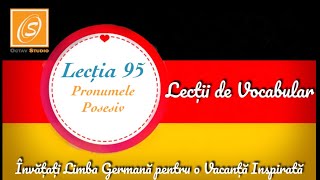 Lecția 95  Pronumele Posesiv  Lecții de Conversație și Vocabular în Limba Germană [upl. by Yale]