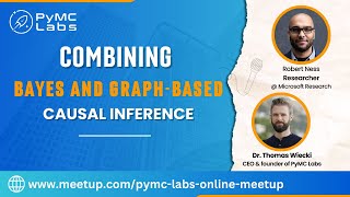 Combining Bayes and Graphbased Causal Inference with Robert Ness [upl. by Felisha]