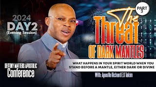 Apostle Takim DMAS DAY 02 2ND SESSION THE THREATS OF DARK MANTLES 0329062024MCTV GLOBAL [upl. by Kirre]