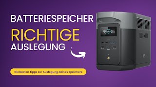 Batteriespeicher  die richtige Auslegung bestimmen  5 Tipps [upl. by Damiani822]