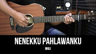 Nenekku Pahlawanku  Wali  Tutorial Chord Gitar Mudah dan Lirik [upl. by Novrej96]