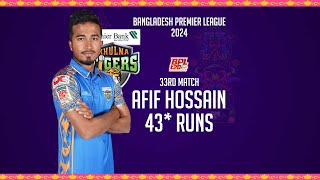 Afif Hossains 43 Runs Against Durdanto Dhaka  33rd Match  Season 10  BPL 2024 [upl. by Aeslek772]