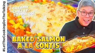 Baked Salmon a La Contis Recipe  Easy Way of Cooking [upl. by Lissy]