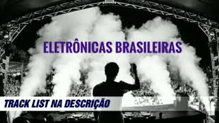 ELETRÔNICAS BRASILEIRAS PARTE 1  FRNDS MUSIC MIX [upl. by Yelroc349]