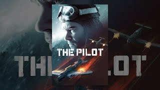 The Pilot [upl. by Horne]