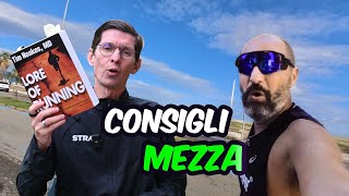 Mezza Maratona CONSIGLI PRATICI per correre al meglio [upl. by Sean]