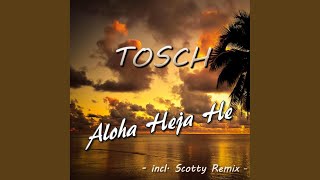 Aloha Heja He Scotty Remix [upl. by Barnebas]