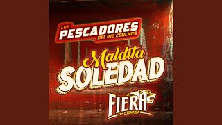 Maldita Soledad [upl. by Mellitz]