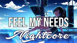 NIGHTCORE Feel My Needs Turn Around  Weiss UK [upl. by Leone]