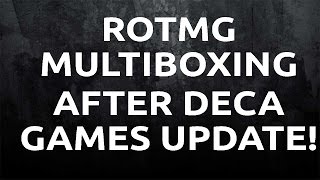 ROTMG How to multibox after Deca Games update [upl. by Rehpotsihrc]