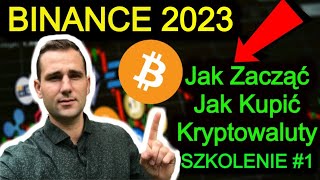 BINANCE Giełda Kryptowalut PORADNIK 2023 🔵 Jak Zacząć Jak Kupić Bitcoin i Kryptowaluty Kartą [upl. by Eilahs]