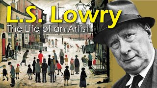 Explore the Magic of LS Lowry The Artist who Painted Northern England  Art History School [upl. by Hgieleak]