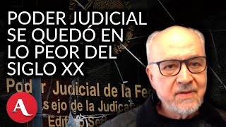 Lorenzo Meyer El Judicial es el único de los tres poderes que no se ha modificado [upl. by Arsi]