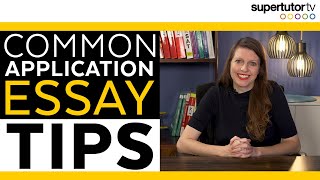 Common Application Essay Tips [upl. by Enia]