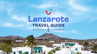 Travel Guide to Lanzarote Canary Islands  TUI [upl. by Asital102]