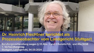 Dr Heinrich Fiechtner berichtet als Prozessbeobachter vom Landgericht Stuttgart [upl. by Azrim]