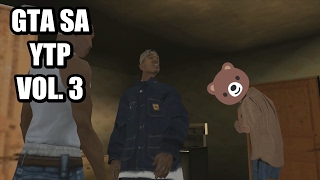 YTP GTA SA  VOL 3 [upl. by Lello872]