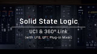 Solid State Logic UC1 amp 360° Link 소개 with UF8 UF1 Plugin Mixer [upl. by Aivital105]