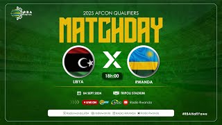 🔴LIVE Libya Vs Rwanda  2025 AFCON Qualifiers [upl. by Alegnatal]