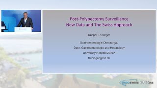 The benefit of postpolypectomy surveillance – new data and the Swiss approach  Kaspar Truninger [upl. by Matland695]