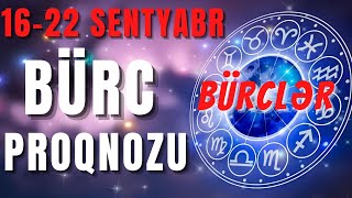 👑 BÜRCLƏR 16  22 SENTYABR 2024  Həftəlik Bürc Proqnozu 🔮 [upl. by Arlette295]