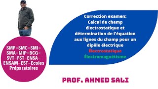 Détermination de champ électrique créé par un dipôle électrique et léquation aux lignes du champ [upl. by Kcirredal282]