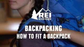 How to Fit a Backpacking Pack  REI [upl. by Davilman]