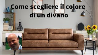 Come scegliere il colore di un divano [upl. by Bartholomeo]