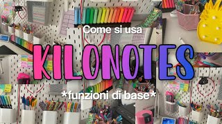 🌻GUIDA A KILONOTES 💗☁️funzioni di base [upl. by Naillil470]