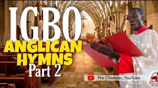 Igbo Anglican Hymns 2 [upl. by Irwin]