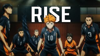 Haikyuu AMV  Rise [upl. by Acinorev]