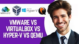 VMware vs VirtualBox vs HyperV vs QEMU  Best Choice 2024 [upl. by Aninaj465]