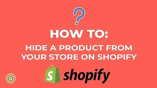 How to Hide a Product from your Store on Shopify  Ecommerce Tutorials [upl. by Baugh]