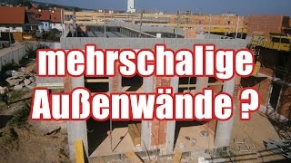 Ausführungsmöglichkeiten von Außenwänden 1 2 3 schaliger Wandaufbau [upl. by Cesaria]