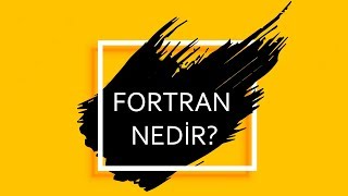 FORTRAN NEDİR  PROGRAMLAMA DİLLERİNİN TARİHİ 2 [upl. by Divaj]