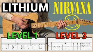 Learn Lithium by Nirvana in 3 Levels  Guitar Tab  Easy to Hard [upl. by Arac418]