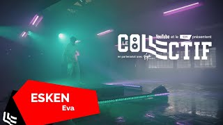 Esken  Eva Live [upl. by Ribal]