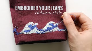 Embroidery on Jeans  Hokusai inspired DIY [upl. by Giah]