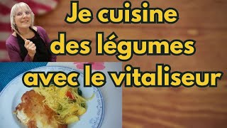 Je cuisine des légumes au vitaliseur [upl. by Durwyn]