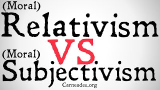 Moral Relativism vs Moral Subjectivism MetaEthics [upl. by Starinsky992]