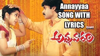 Annaya Anavante Full Song With Lyrics  Annavaram Songs  Pawan Kalyan Asin Sandhya [upl. by Maurilia]