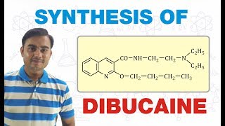 SYNTHESIS OF DIBUCAINE  MEDICINAL CHEMISTRY  GPAT BPharm 5th SEMESTER [upl. by Drawyeh994]