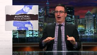 Municipal Violations Last Week Tonight with John Oliver HBO [upl. by Lach]