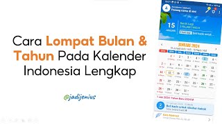 Cara Lompat Tahun atau Bulan Pada Kalender Indonesia Lengkap [upl. by Bittner881]